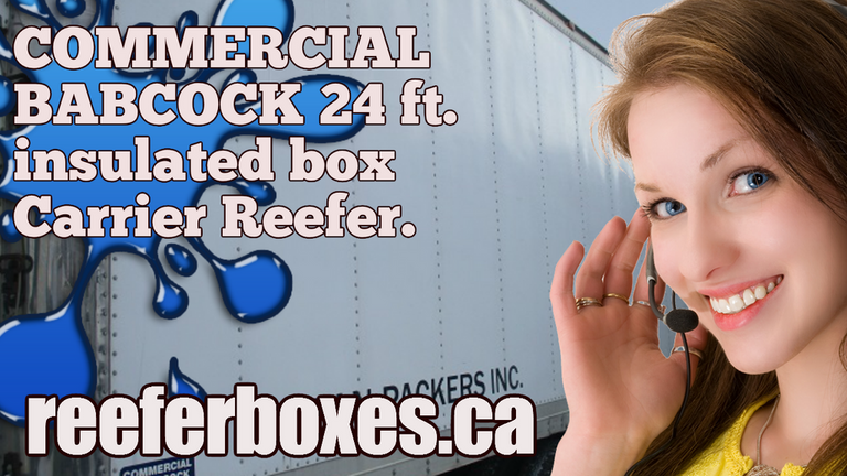 24 ft Commercial Babcock refrigerated box, REEFER Van Body Truck Box Sales Toronto Ontario.