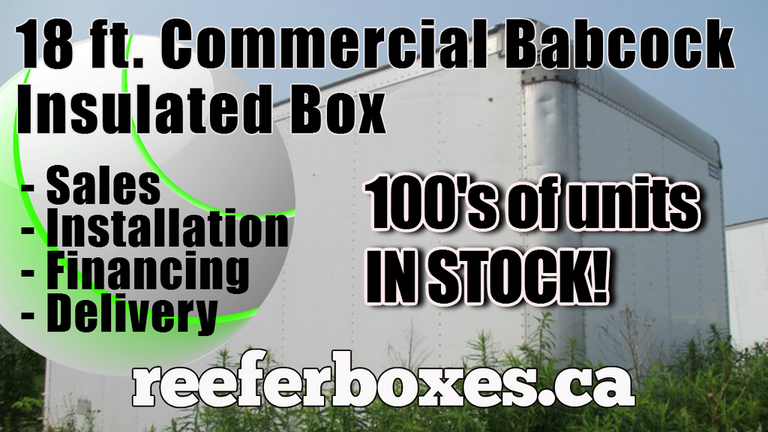 COMMERCIAL BABCOCK 18 ft refrigerated box, REEFER Van Body Truck Box Sales Toronto Ontario.