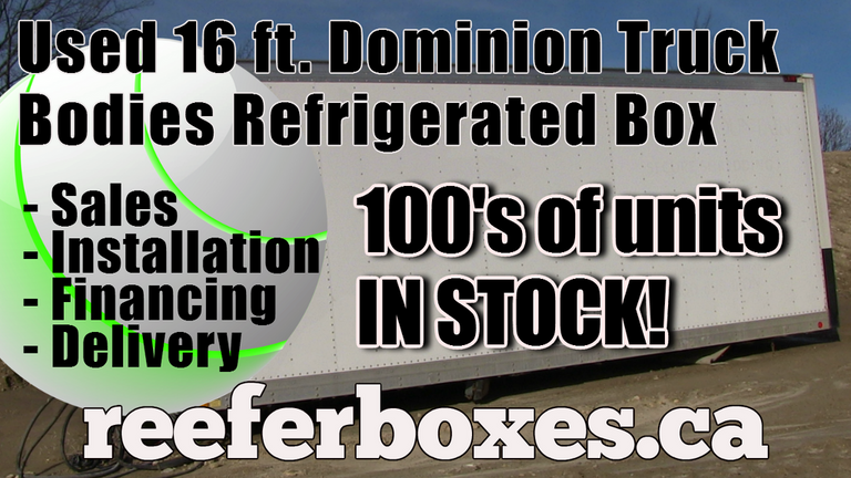 DOMINION TRUCK BODIES 16 ft refrigerated box, REEFER Van Body Truck Box Sales Toronto Ontario.