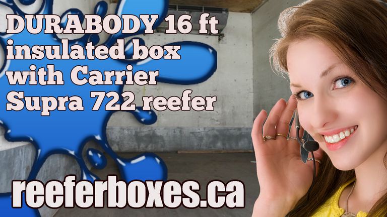 DURABODY 16 ft refrigerated box, REEFER Van Body Truck Box Sales Toronto Ontario.