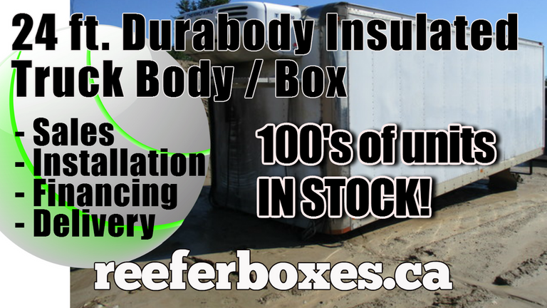 DURABODY 24 ft ThermoKing Reefer, REEFER Van Body Truck Box Sales Toronto Ontario.